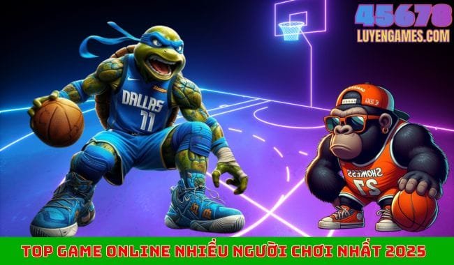 Top game online nhiều người chơi nhất 2025 trên nền tảng 45678 Top game online nhiều người chơi nhất 2025 trên nền tảng 45678