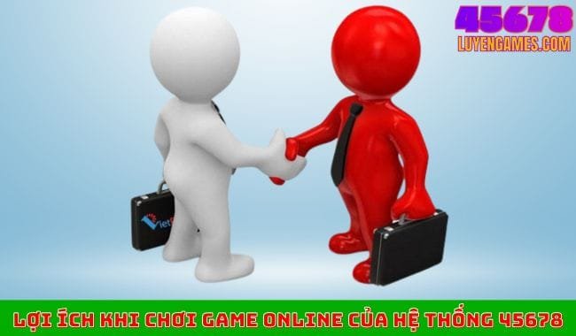 Lợi ích khi chơi game online của hệ thống 45678 Lợi ích khi chơi game online của hệ thống 45678